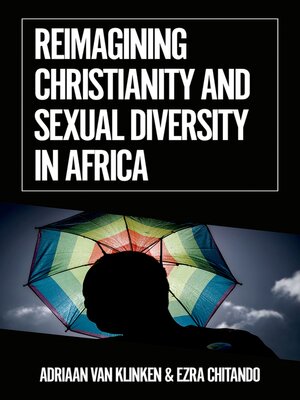 cover image of Reimagining Christianity and Sexual Diversity in Africa